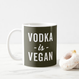 Wodka ist veganes lustiges Zitat Kaffeetasse