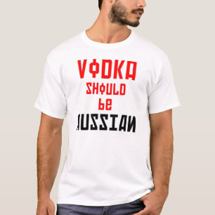 Wodka sollte russisch sein (auf englisches und T-Shirt