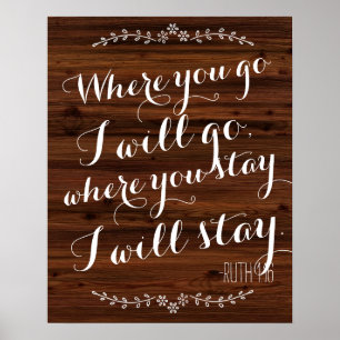 Wohin du gehst, gehe ich dahin, wo du bleibe hast, poster