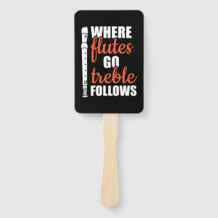 Wohin Flöten faulenzen, folgt Fächer