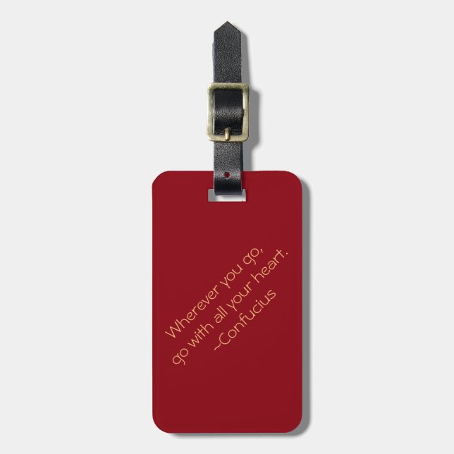 "Wohin Sie gehen, gehen Sie mit Ihrem ganzem Gepäckanhänger (Vorderseite vertikal)