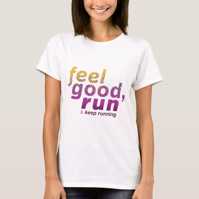 Wohlfühlen - FATNOMORE Runner Inspiration T-Shirt (Vorderseite)