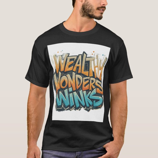 Wohlhabende Wonders Winks T-Shirt (Vorderseite)