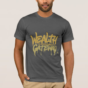 Wohlstand ist das Tor zu Chancen T-Shirt