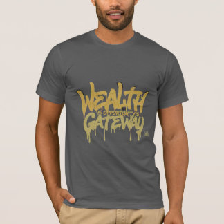 Wohlstand ist das Tor zu Chancen T-Shirt