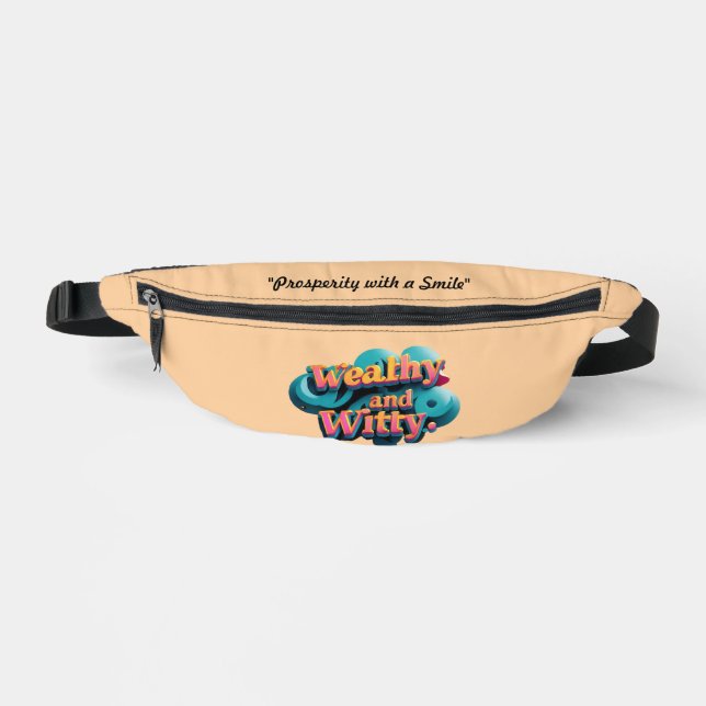 "Wohlstand mit einem Lächeln" Bauchtasche (Vorderseite)