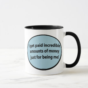 Wohlstands-Bestätigungs-Tasse Tasse