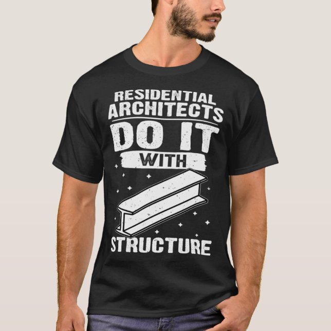 Wohnarchitekten tun es mit Struktur T-Shirt (Vorderseite)