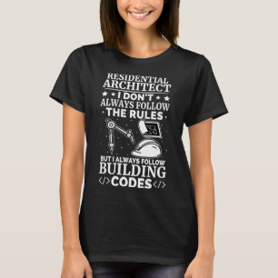 Wohnarchitektur I folge immer Gebäude Cod T-Shirt