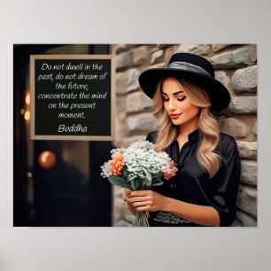 Wohnen Sie nicht in der Vergangenheit, wie Buddha Poster