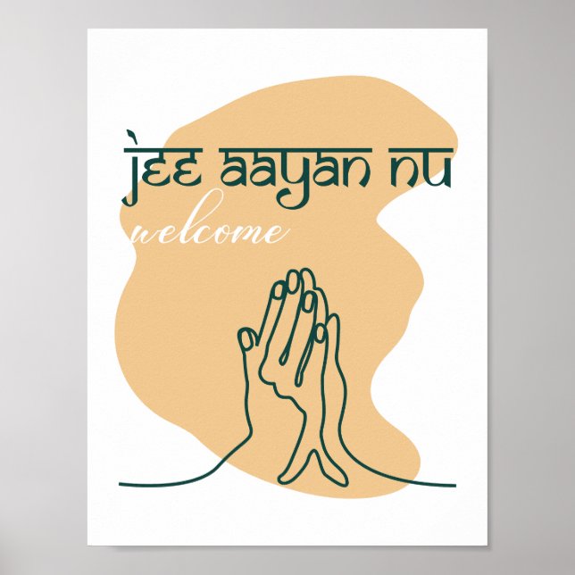 Wohngestaltung - 'Jee Aayan Nu' (Begrüßungspapier) Poster (Vorne)
