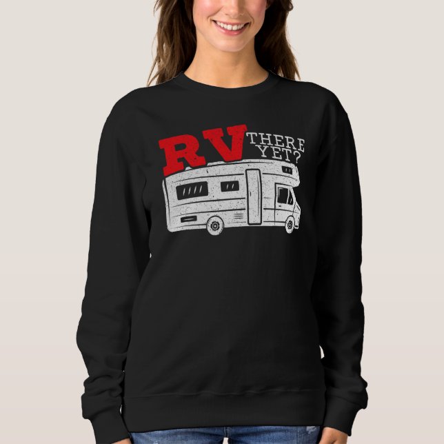Wohnmobil Da Doch Wohnmobil Camping Camper Caravan Sweatshirt (Vorderseite)