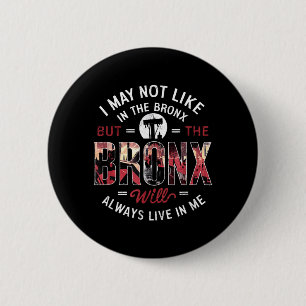 Wohnt vielleicht nicht in der Bronx, aber die Bron Button