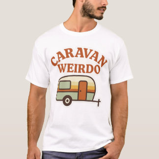 Wohnwagen-Weirdo-Retro-Camping-Design T-Shirt