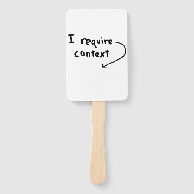 Wojak Ich benötige Kontext-Schild Fächer (Vorderseite)