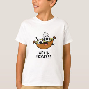 Wok in progress Funny Cooking Pub T-Shirt
