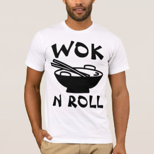 WOK N ROLL Chinesisches Essen Funny T - Shirt