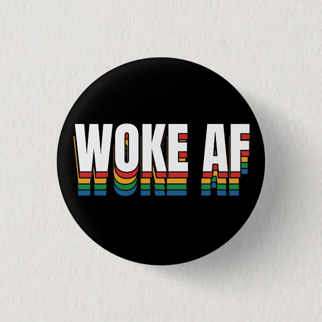 Woke AF Button (Vorderseite)