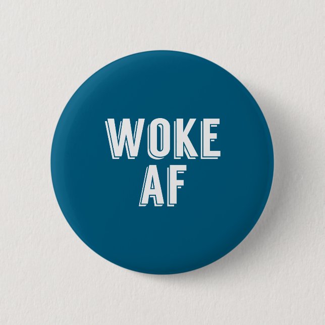 Woke Af Funny P Culture Womens  Button (Vorderseite)
