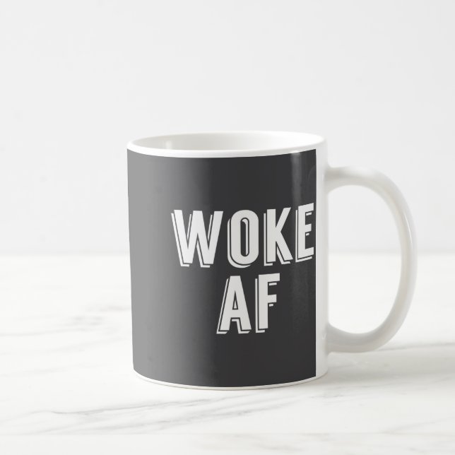 Woke Af Funny P Culture Womens  Kaffeetasse (Rechts)