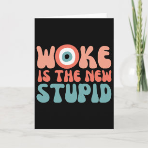 Woke ist das neue dummes lustiges Anti-Woke-Konser Karte