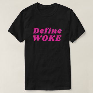 Woke T-Shirt definieren