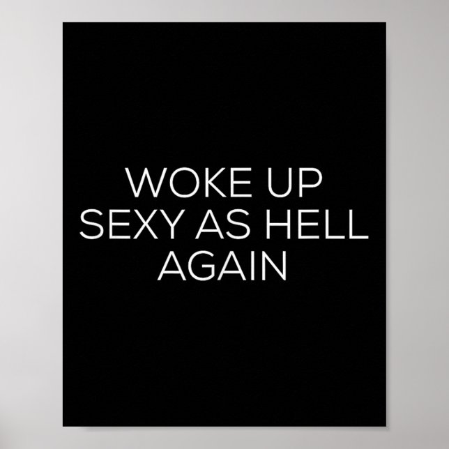 Woke Up Y As Hell Again  Poster (Vorne)