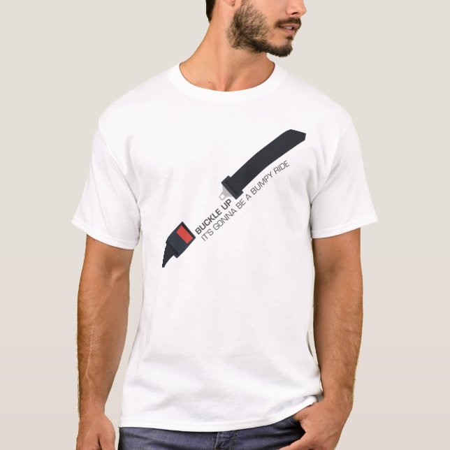 Wölben Sie sich oben, es wird eine holperige Fahrt T-Shirt (Vorderseite)