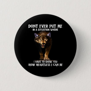 Wolf bringt mich nie in eine Situation, in der ich Button