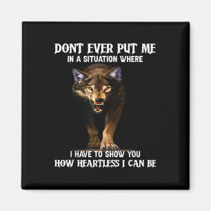 Wolf bringt mich nie in eine Situation, in der ich Magnet
