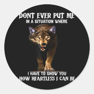 Wolf bringt mich nie in eine Situation, in der ich Runder Aufkleber