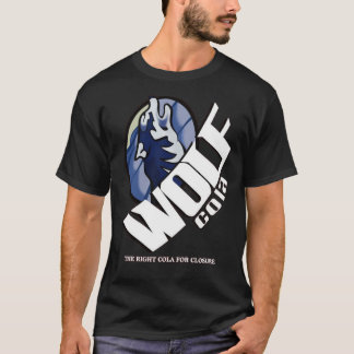 Wolf Cola - Die richtige Cola für die Schließung E T-Shirt
