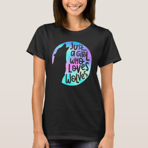 Wolf Cool Wolf Girl Lieben Wolf T-Shirt