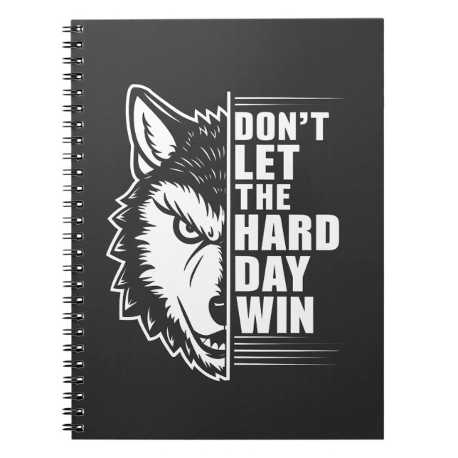 Wolf Don't Let The Hard Day Win Quote Art Notizblock (Vorderseite)