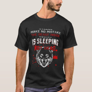 Wolf im Inneren schläft nicht tot cool T-Shirt