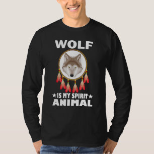 Wolf ist mein Spirit Animal Nature Lover Geschenk T-Shirt