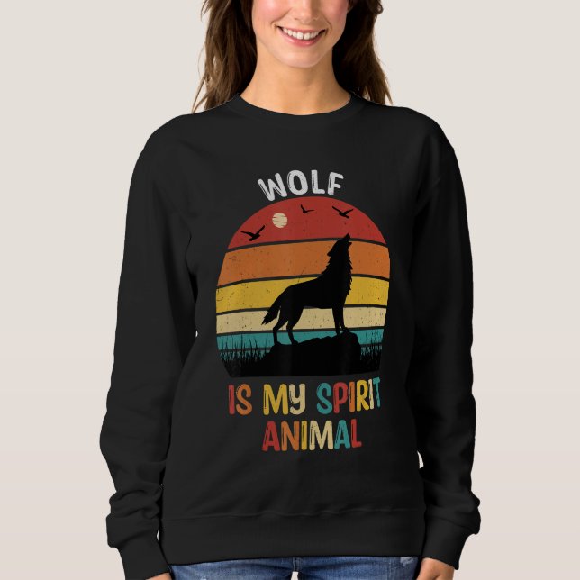 Wolf ist mein spirituelles Tier   Wolf   Sweatshirt (Vorderseite)