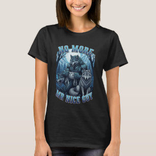 Wolf Kein Netter Kerl Mehr, Alpha-Wolf Heulender M T-Shirt