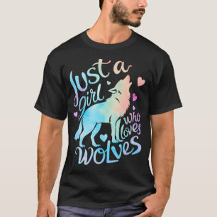 Wolf Lover Just a Girl Who Lieben Wolves T-Shirt