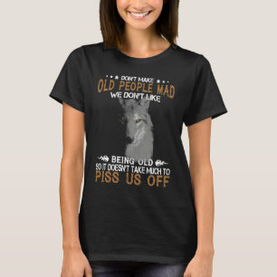 Wolf macht alte Leute nicht wütend Wir mögen es ni T-Shirt