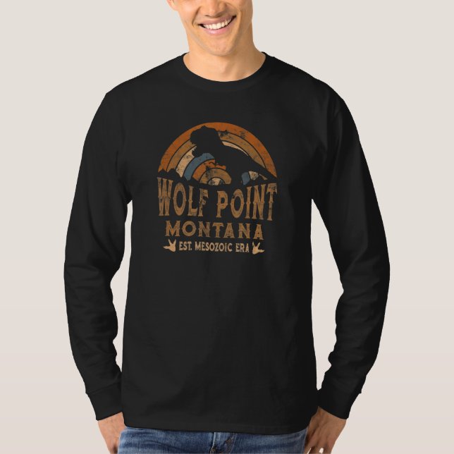 Wolf Point Montana MT Dino Dinosaur Paleontology R T-Shirt (Vorderseite)