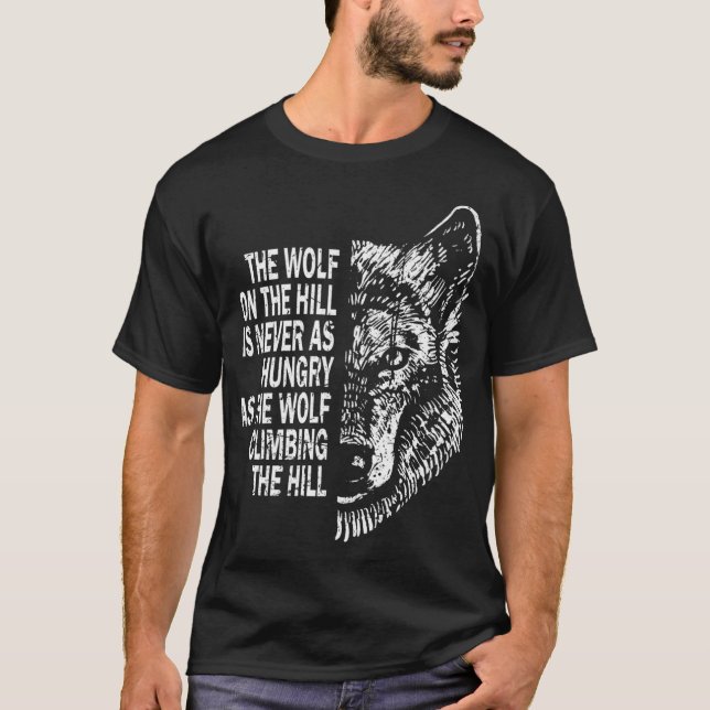 Wolf Quote Motivational Strength for Lone Wolves P T-Shirt (Vorderseite)