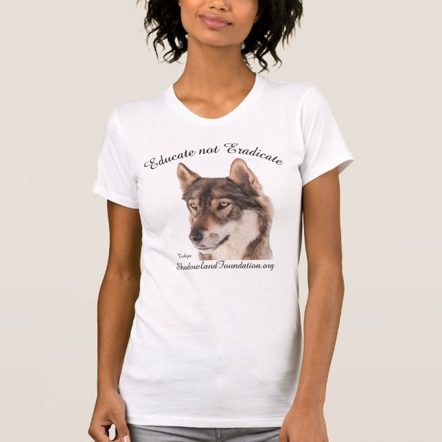 Wolf-Shirt "erziehen nicht auszurotten " T-Shirt (Vorderseite)