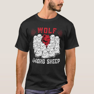 Wolf unter Schafen bin ich nicht einer der Schafe  T-Shirt