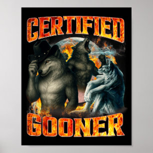 Wolf-Zertifizierter Gooner Lustiger Bootleg-Meme P Poster