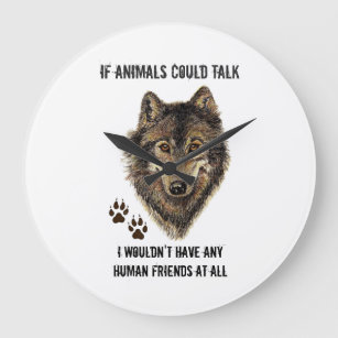 Wolf-Zitat von inspirierenden Tierfreunden Große Wanduhr