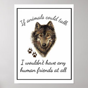 Wolf-Zitat von inspirierenden Tierfreunden Poster