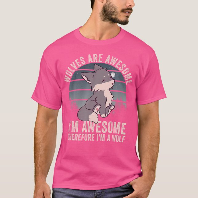 Wölfe sind Phantastisch, ich bin Phantastisch, des T-Shirt (Vorderseite)