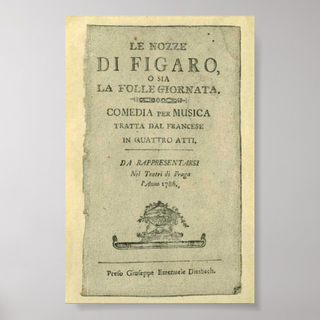 Wolfgang Amadeus Mozart Oper Le nozze di Figaro Poster (Vorne)