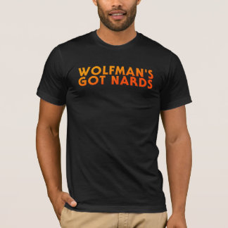 Wolfmans got Nards - die Monster-Gruppe 2018 T-Shirt